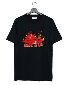 Devil Hot For You T Shirt KM