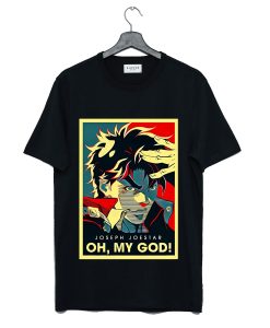 Joseph Joestar Oh My God T-Shirt KM