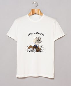 Pig Pen Dirt Happens T Shirt KM