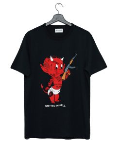 See You In Hell Baby Devil T Shirt KM