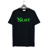 Shrek Slut T Shirt KM