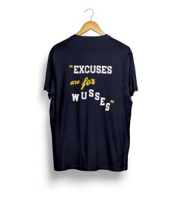 Spencer Lee Excuses Are for Wusses T Shirt KM Back
