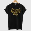 Forward Movement Only T-Shirt KM