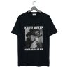 Kanye West Never Heard Of Her Lemmy Kilmister T-Shirt KM