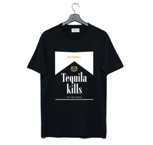 Los Sundays Tequila Kills T Shirt KM