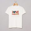 Love Everybody T - Shirt KM