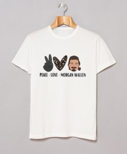 Peace Love Morgan Wallen T Shirt KM