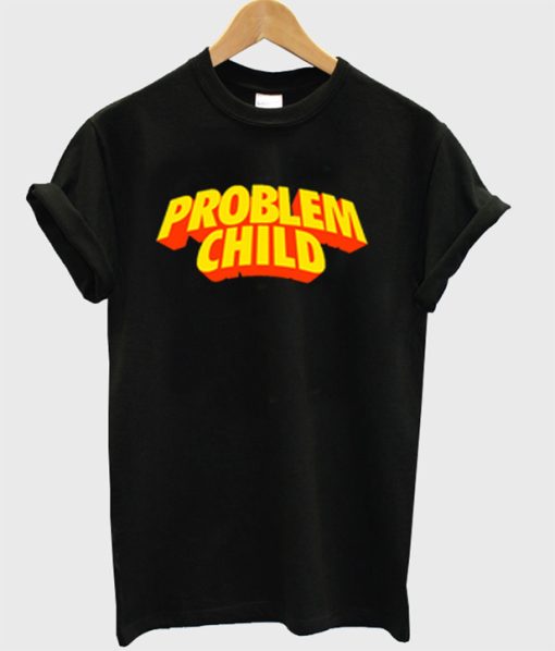 Problem Child T-Shirt KM