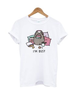 I’m Busy T-Shirt KM