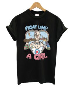 Fight Like A Girl T-Shirt KM