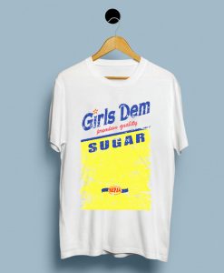 Girls Dem Sugar T-Shirt KM