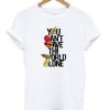 You Can’t Save the World Alone DC T-Shirt KM