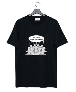 We Are All Unique And Special T-Shirt KM