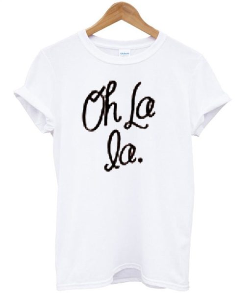 Oh La La T-Shirt KM