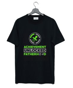 Achievement Unlocked Fatherhood T-Shirt KM