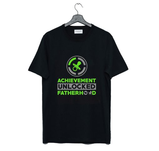 Achievement Unlocked Fatherhood T-Shirt KM