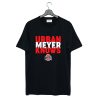 Urban Meyer Knows Ohio State T-Shirt KM