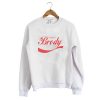 Enjoy It Positive Brody Stevens Sweatshirt KM