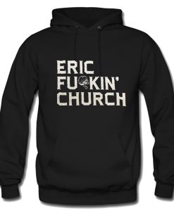 Fu Kin Tour Eric Church Hoodie KM