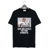 She Belongs to the Streets Memes T Shirt KM