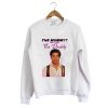 Brendan Fraser – The Mummy- More Like the Daddy Sweatshirt KM