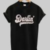 Darlin’ T Shirt KM