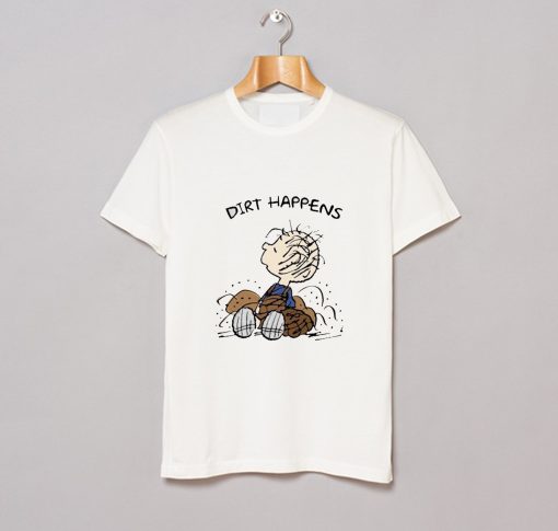 Peanuts Pig Pen Dirt Happens T Shirt KM