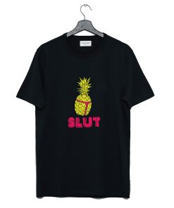 Pineapple Slut T Shirt KM