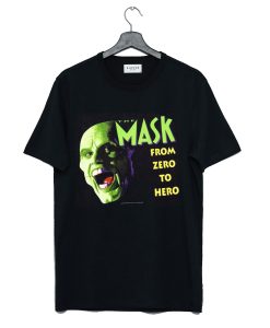 The Mask From Zero To Hero T Shirt KM