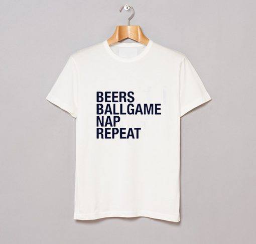 Beers Ballgame Nap Repeat T Shirt KM