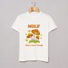 Milf Man I Love Fungi T Shirt KM