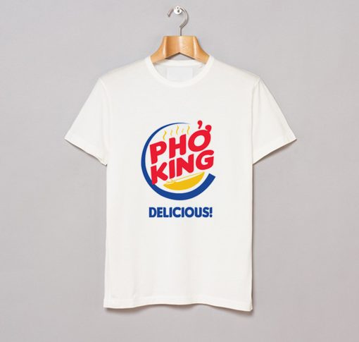 Pho King Delicious T Shirt KM