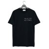 Follow God Not Others T Shirt KM