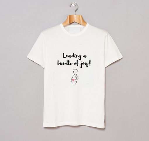 Loanding a Bundle of Joy T-Shirt KM