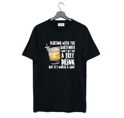 The Bartender Won't Get T-Shirt KM