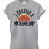 I Carried A Watermelon T-Shirt KM