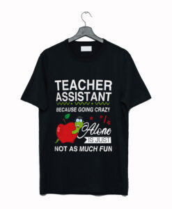 Teacher Assistant T Shirt KM