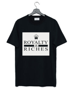 Royalty and Riches T Shirt KM