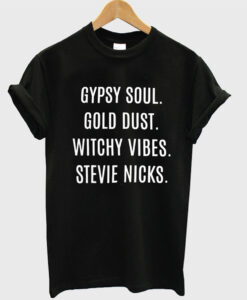 Stevie Nicks Gypsy Soul T-Shirt KM