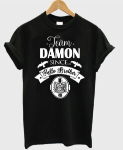 Team Damon Since T-Shirt KM