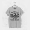 VINTAGE DUDE AGED 72 YEARS T SHIRT KM