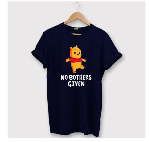 Winnie the Pooh No Bothers Given T Shirt KM