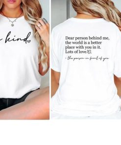 Dear Person Behind Me Shirt You Matter Shirt