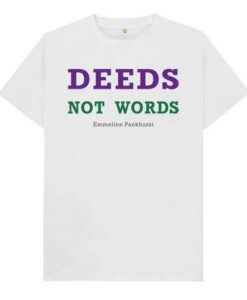 Emmeline Pankhurst Quote Unisex T-shirt thd