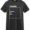 think outside the box t-shirt