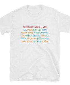 An SEO expert walk in to a bar Unisex T-Shirt thd