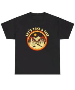 Let's Take a Trip Mushroom T Shirt