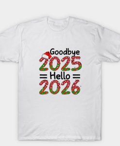 Goodbye 2025 Happy New Year 2026 T Shirt