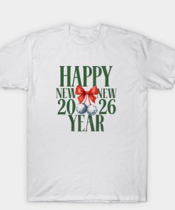 Happy New Year 2026 New New T Shirt