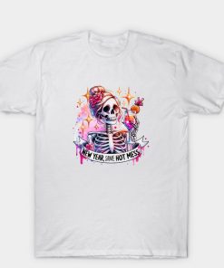 New Year Same Hot Mess 2026 T Shirt